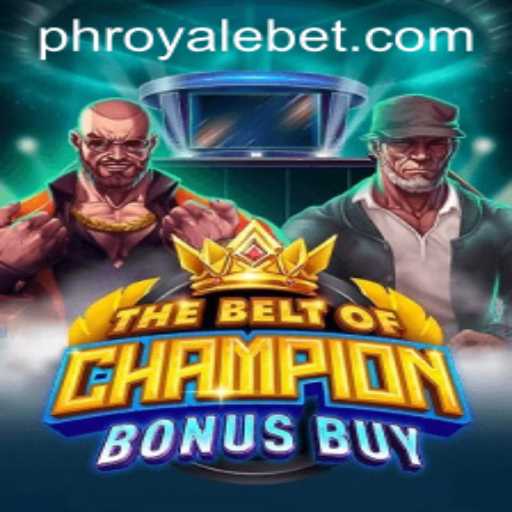 Unveiling TheBeltOfChampionBonusBuy: A New Era for ROYALEBET Enthusiasts