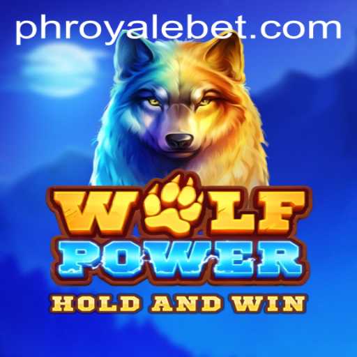 Exploring the Thrilling World of WolfPower: Dive into the ROYALEBET Experience